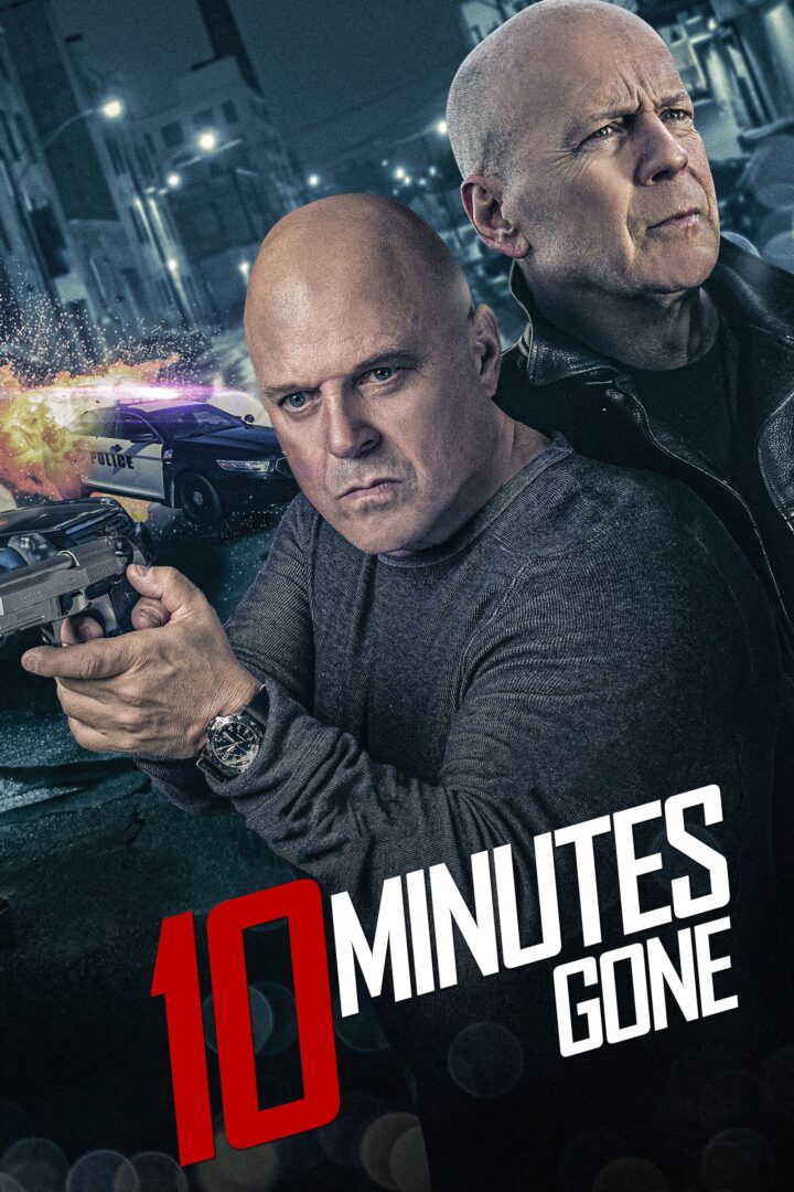 دانلود فیلم 10 Minutes Gone 2019 بدون سانسور با پخش آنلاین