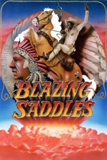 دانلود فیلم Blazing Saddles 1974 بدون سانسور با پخش آنلاین دانلود فیلم Blazing Saddles 1974 بدون سانسور با پخش آنلاین