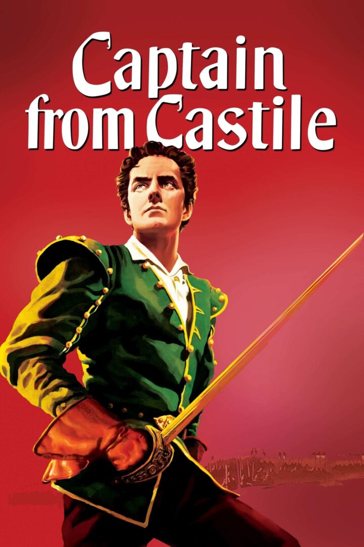 دانلود فیلم Captain from Castile 1947 بدون سانسور با پخش آنلاین