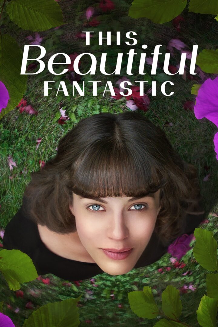 دانلود فیلم This Beautiful Fantastic 2016 بدون سانسور با پخش آنلاین