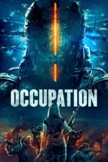 دانلود فیلم Occupation 2018 بدون سانسور با پخش آنلاین دانلود فیلم Occupation 2018 بدون سانسور با پخش آنلاین