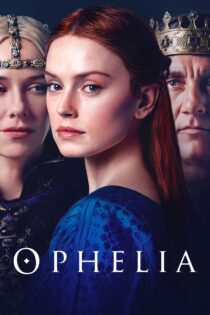 دانلود فیلم Ophelia 2018 بدون سانسور با پخش آنلاین دانلود فیلم Ophelia 2018 بدون سانسور با پخش آنلاین