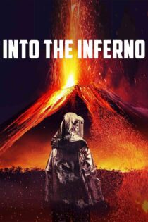 دانلود فیلم Into the Inferno 2016 بدون سانسور با پخش آنلاین