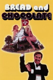 دانلود فیلم Bread and Chocolate 1974 بدون سانسور با پخش آنلاین دانلود فیلم Bread and Chocolate 1974 بدون سانسور با پخش آنلاین
