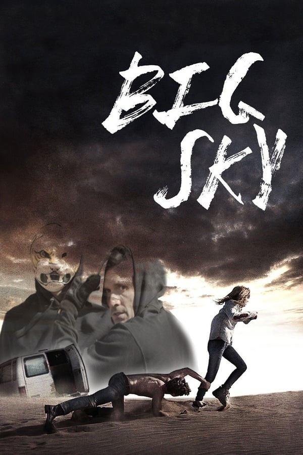 دانلود فیلم Big Sky 2015 بدون سانسور با پخش آنلاین