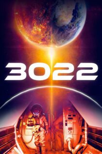 دانلود فیلم 3022 2019 بدون سانسور با پخش آنلاین دانلود فیلم 3022 2019 بدون سانسور با پخش آنلاین