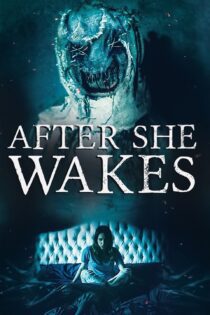 دانلود فیلم After She Wakes 2019 بدون سانسور با پخش آنلاین دانلود فیلم After She Wakes 2019 بدون سانسور با پخش آنلاین