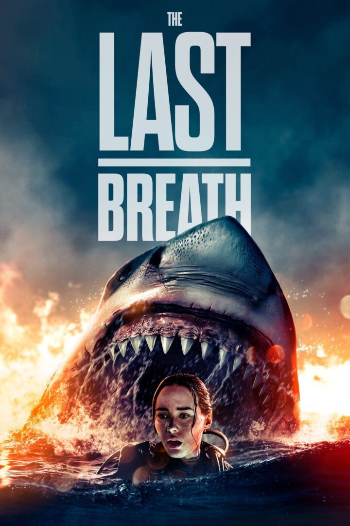 دانلود فیلم The Last Breath 2024 بدون سانسور با پخش آنلاین