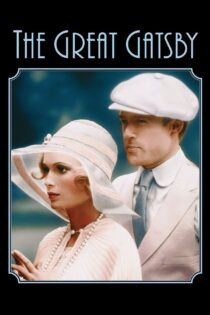 دانلود فیلم The Great Gatsby 1974 بدون سانسور با پخش آنلاین دانلود فیلم The Great Gatsby 1974 بدون سانسور با پخش آنلاین