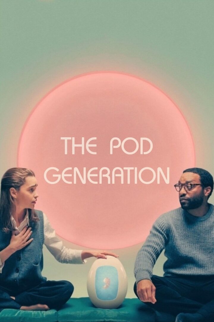 دانلود فیلم The Pod Generation 2023 بدون سانسور با پخش آنلاین