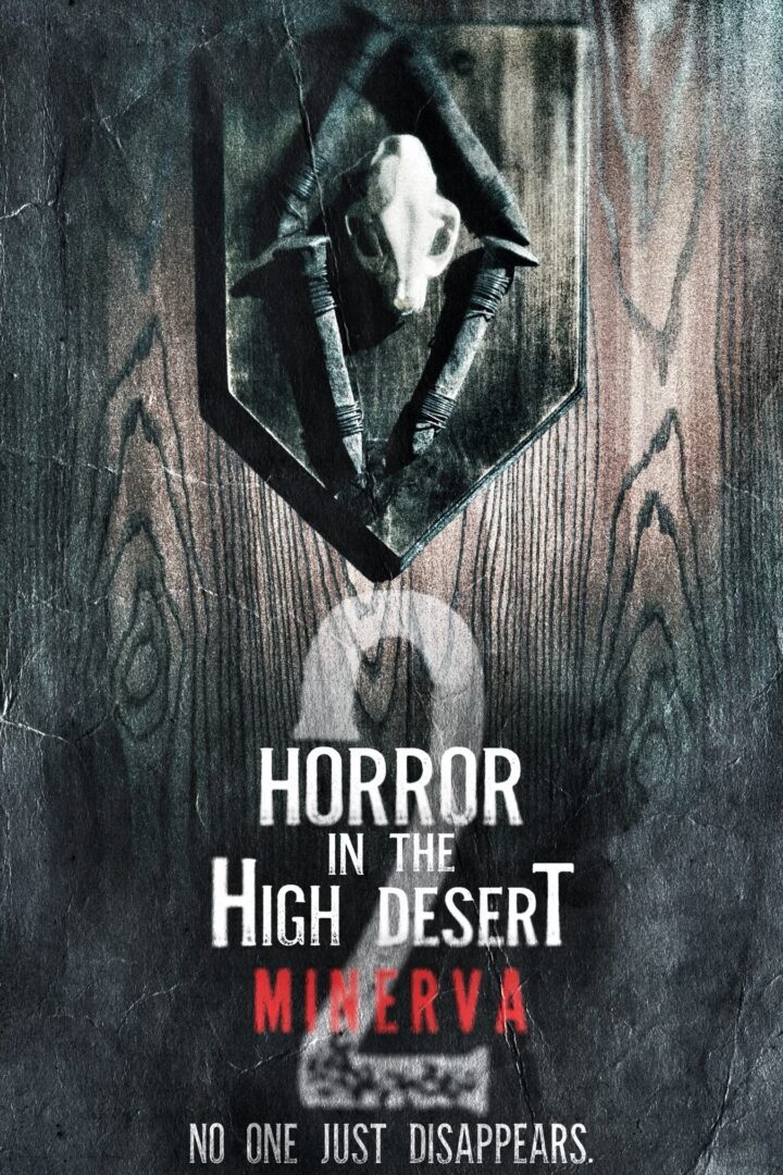 دانلود فیلم Horror in the High Desert 2: Minerva 2023 بدون سانسور با پخش آنلاین