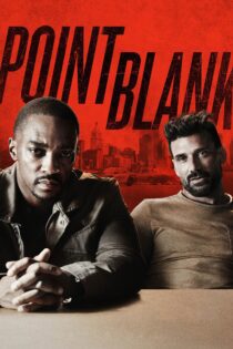 دانلود فیلم Point Blank 2019 بدون سانسور با پخش آنلاین دانلود فیلم Point Blank 2019 بدون سانسور با پخش آنلاین