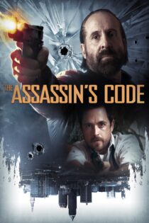 دانلود فیلم The Assassin’s Code 2018 بدون سانسور با پخش آنلاین دانلود فیلم The Assassin’s Code 2018 بدون سانسور با پخش آنلاین