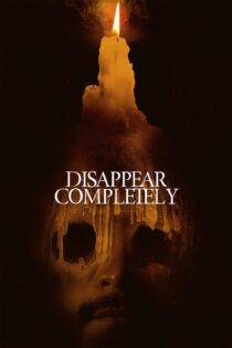 دانلود فیلم Disappear Completely 2022 بدون سانسور با پخش آنلاین دانلود فیلم Disappear Completely 2022 بدون سانسور با پخش آنلاین