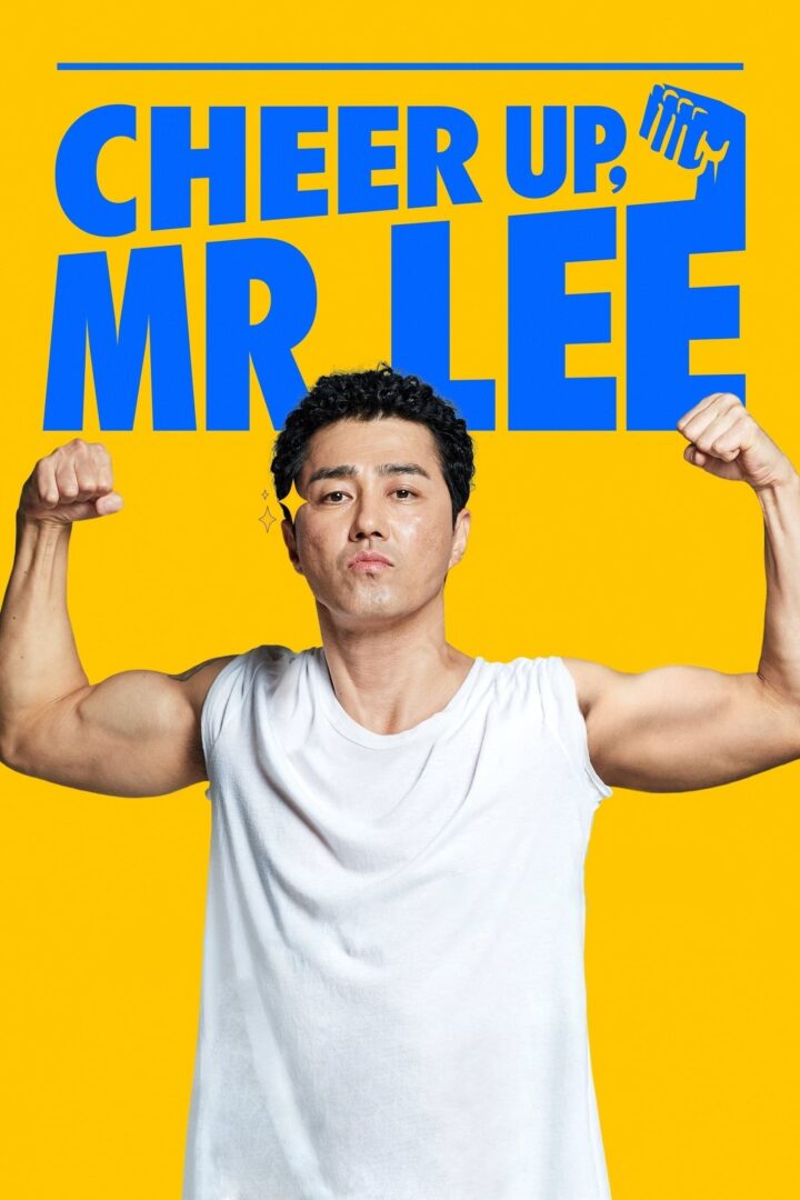 دانلود فیلم Cheer Up, Mr. Lee 2019 بدون سانسور با پخش آنلاین