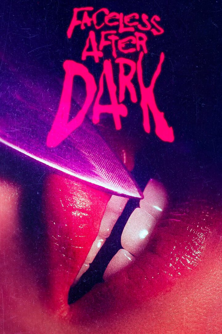 دانلود فیلم Faceless After Dark 2023 بدون سانسور با پخش آنلاین