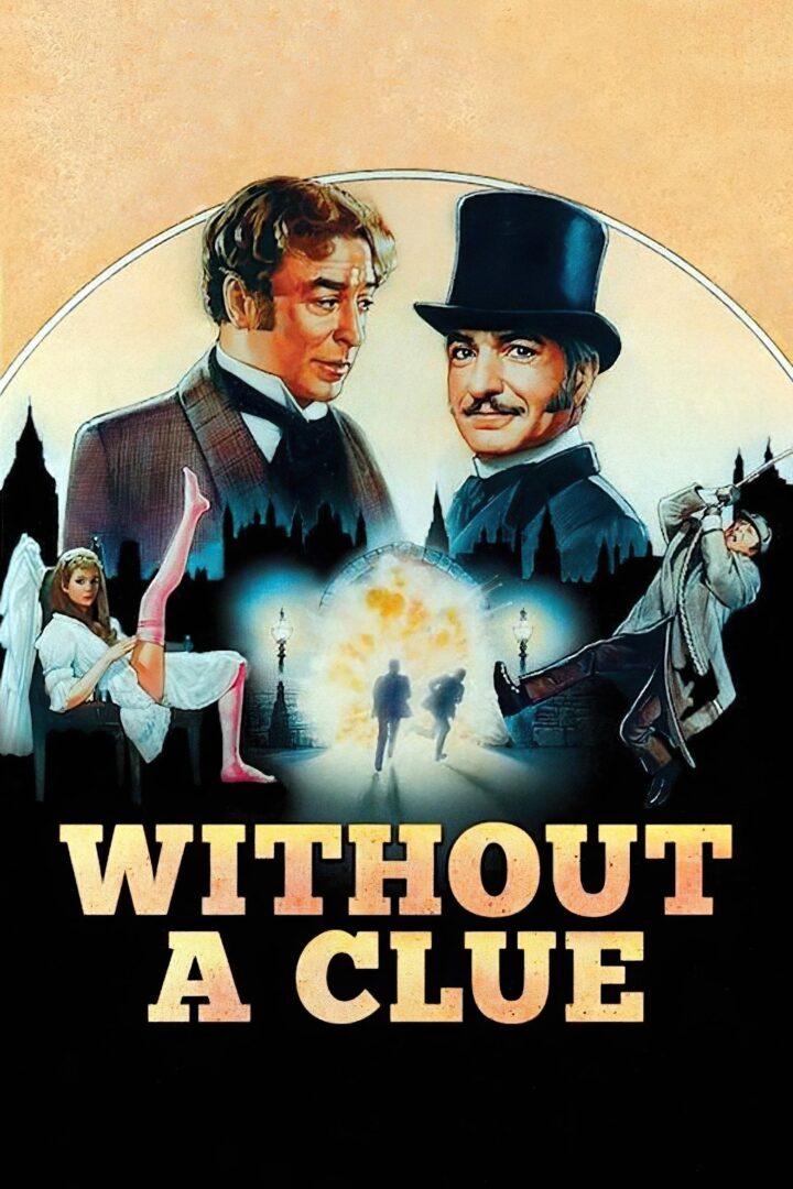 دانلود فیلم Without a Clue 1988 بدون سانسور با پخش آنلاین