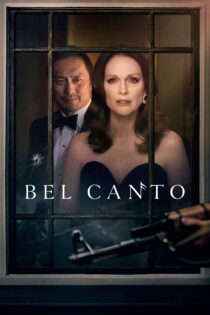 دانلود فیلم Bel Canto 2018 بدون سانسور با پخش آنلاین دانلود فیلم Bel Canto 2018 بدون سانسور با پخش آنلاین