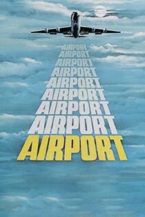 دانلود فیلم Airport 1970 بدون سانسور با پخش آنلاین دانلود فیلم Airport 1970 بدون سانسور با پخش آنلاین
