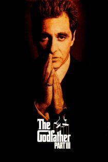 دانلود فیلم The Godfather Part III 1990 بدون سانسور با پخش آنلاین دانلود فیلم The Godfather Part III 1990 بدون سانسور با پخش آنلاین
