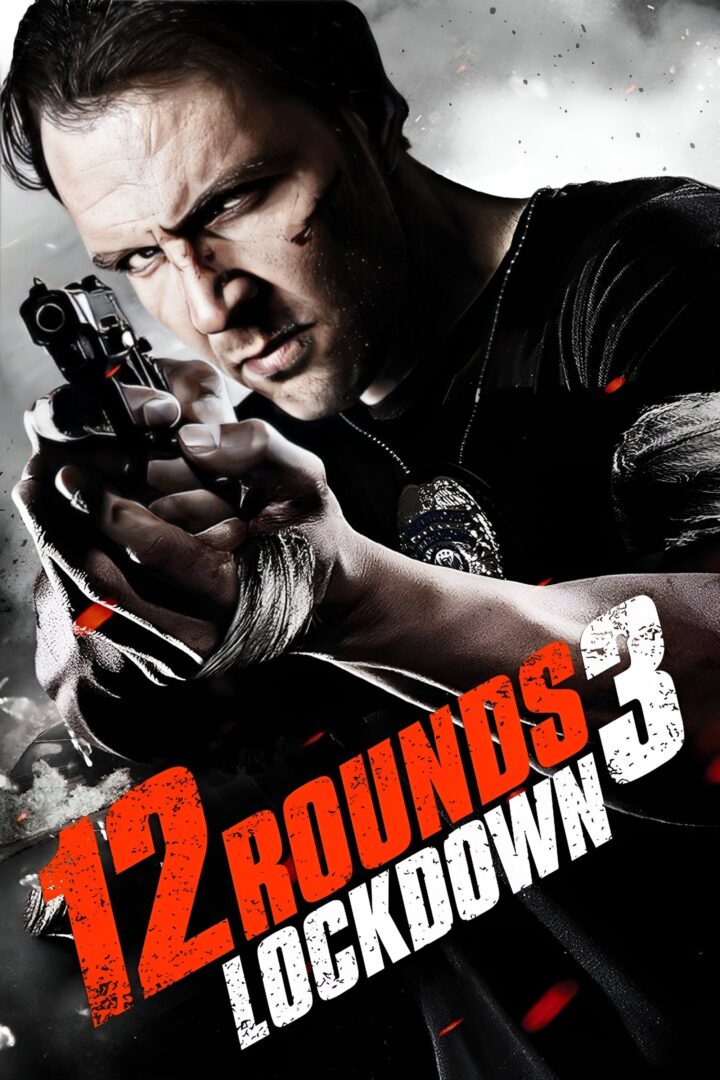 دانلود فیلم 12 Rounds 3: Lockdown 2015 بدون سانسور با پخش آنلاین