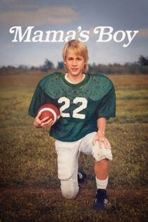 دانلود فیلم Mama’s Boy 2022 بدون سانسور با پخش آنلاین دانلود فیلم Mama’s Boy 2022 بدون سانسور با پخش آنلاین