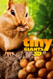دانلود فیلم Tiny Giants 3D 2014 بدون سانسور با پخش آنلاین