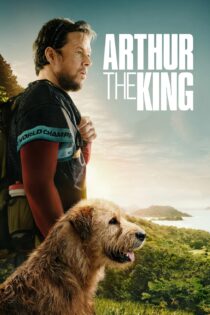 دانلود فیلم Arthur the King 2024 بدون سانسور با پخش آنلاین
