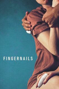 دانلود فیلم Fingernails 2023 بدون سانسور با پخش آنلاین دانلود فیلم Fingernails 2023 بدون سانسور با پخش آنلاین
