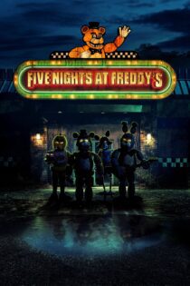 دانلود فیلم Five Nights at Freddy’s 2023 بدون سانسور با پخش آنلاین دانلود فیلم Five Nights at Freddy’s 2023 بدون سانسور با پخش آنلاین