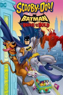 دانلود فیلم Scooby-Doo & Batman: The Brave and the Bold 2018 بدون سانسور با پخش آنلاین