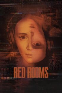 دانلود فیلم Red Rooms 2023 بدون سانسور با پخش آنلاین