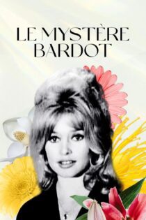 دانلود فیلم Le Mystère Bardot 2012 بدون سانسور با پخش آنلاین دانلود فیلم Le Mystère Bardot 2012 بدون سانسور با پخش آنلاین