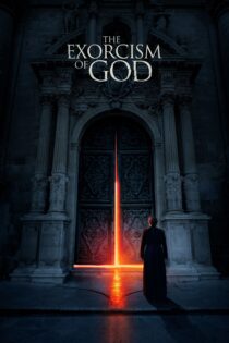 دانلود فیلم The Exorcism of God 2021 بدون سانسور با پخش آنلاین دانلود فیلم The Exorcism of God 2021 بدون سانسور با پخش آنلاین