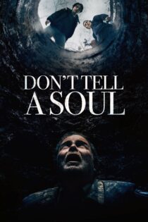 دانلود فیلم Don’t Tell a Soul 2020 بدون سانسور با پخش آنلاین دانلود فیلم Don’t Tell a Soul 2020 بدون سانسور با پخش آنلاین