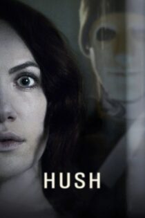 دانلود فیلم Hush 2016 بدون سانسور با پخش آنلاین