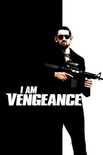 دانلود فیلم I Am Vengeance 2018 بدون سانسور با پخش آنلاین دانلود فیلم I Am Vengeance 2018 بدون سانسور با پخش آنلاین