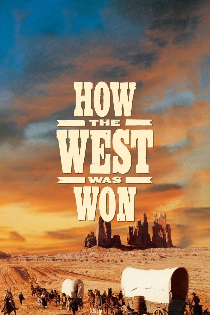 دانلود فیلم How the West Was Won 1962 بدون سانسور با پخش آنلاین