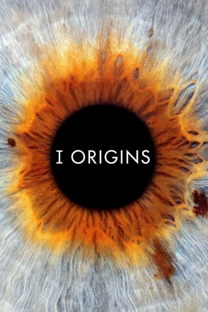 دانلود فیلم I Origins 2014 بدون سانسور