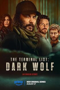 دانلود سریال The Terminal List: Dark Wolf بدون سانسور