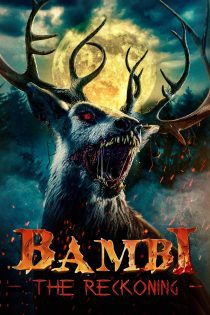 دانلود فیلم Bambi: The Reckoning 2025 بدون سانسور