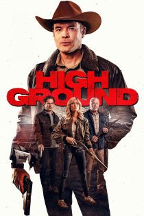 دانلود فیلم High Ground 2025 بدون سانسور