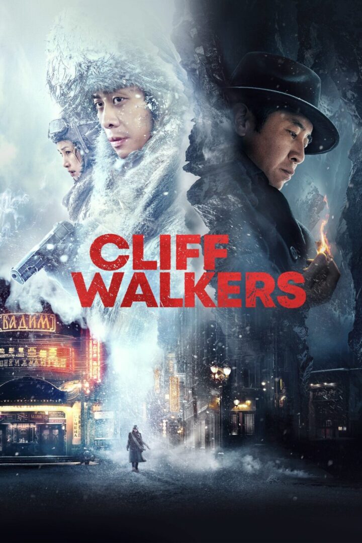 دانلود فیلم Cliff Walkers 2021 بدون سانسور با پخش آنلاین دانلود فیلم Cliff Walkers 2021 بدون سانسور با پخش آنلاین