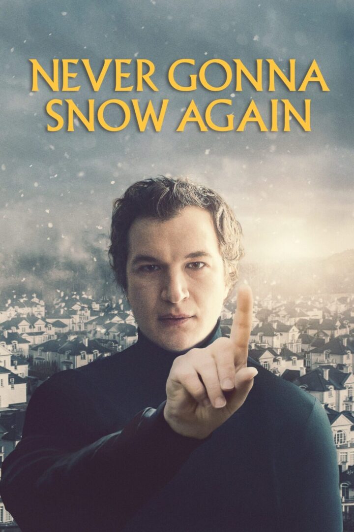دانلود فیلم Never Gonna Snow Again 2020 بدون سانسور با پخش آنلاین