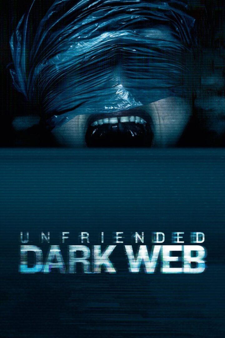 دانلود فیلم Unfriended: Dark Web 2018 بدون سانسور با پخش آنلاین
