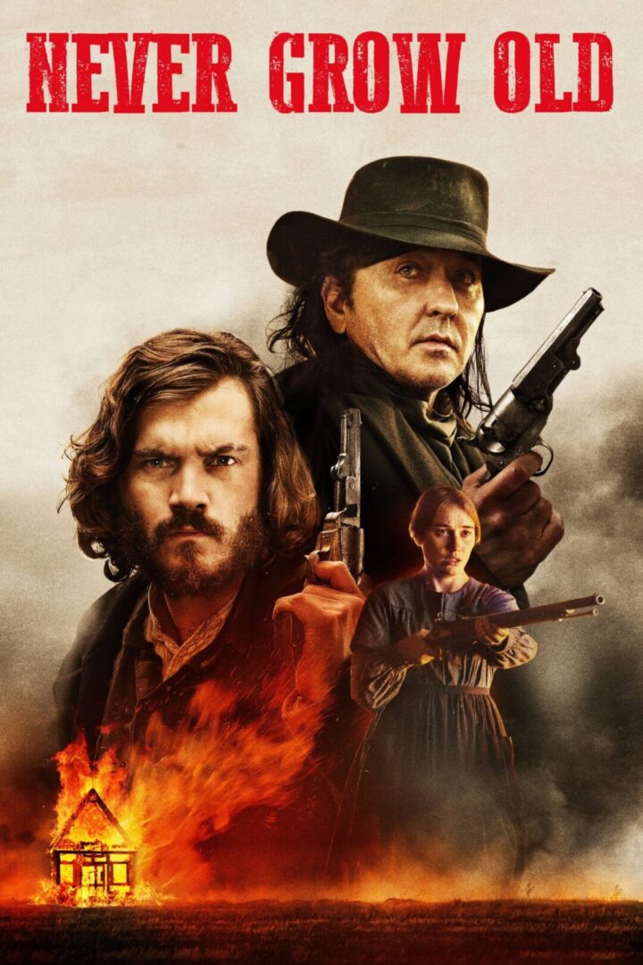 دانلود فیلم Never Grow Old 2019 بدون سانسور با پخش آنلاین