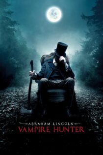 دانلود فیلم Abraham Lincoln: Vampire Hunter 2012 بدون سانسور با پخش آنلاین دانلود فیلم Abraham Lincoln: Vampire Hunter 2012 بدون سانسور با پخش آنلاین