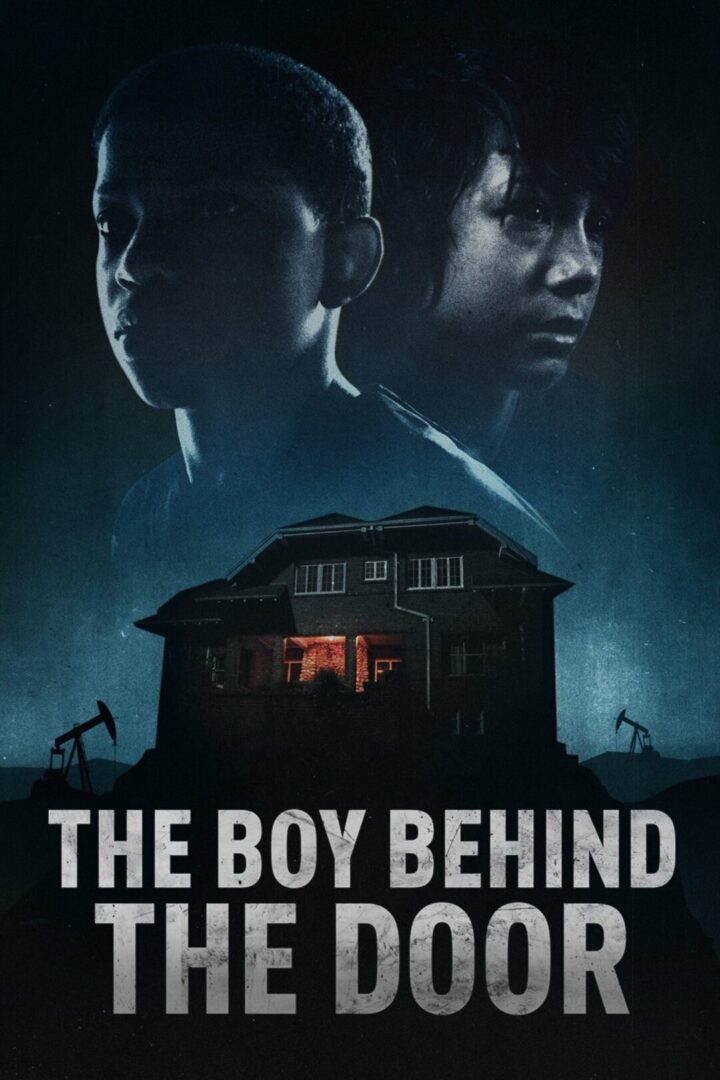 دانلود فیلم The Boy Behind the Door 2020 بدون سانسور با پخش آنلاین