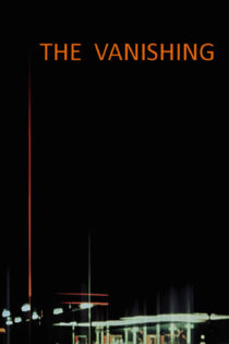 دانلود فیلم The Vanishing 1988 بدون سانسور با پخش آنلاین دانلود فیلم The Vanishing 1988 بدون سانسور با پخش آنلاین