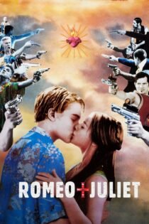 دانلود فیلم Romeo + Juliet 1996 بدون سانسور با پخش آنلاین دانلود فیلم Romeo + Juliet 1996 بدون سانسور با پخش آنلاین